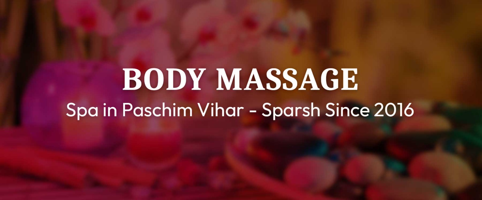 body massagein Paschim Vihar body massagein Paschim Vihar